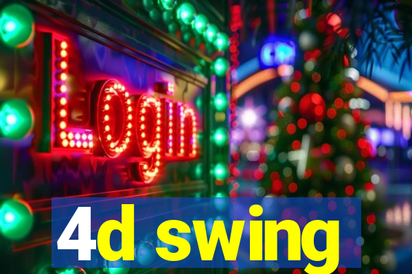 4d swing